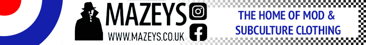 MAZEYS Advert 2025 MAZEYS | The Home of Mod & Subculture Clothing